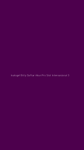 Tampilan Antarmuka Aplikasi Inatogel Bitly Daftar Akun Pro Slot Internasional - 3