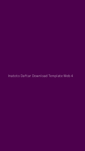 Tampilan Antarmuka Aplikasi Inatoto Daftar Download Template Web - 4