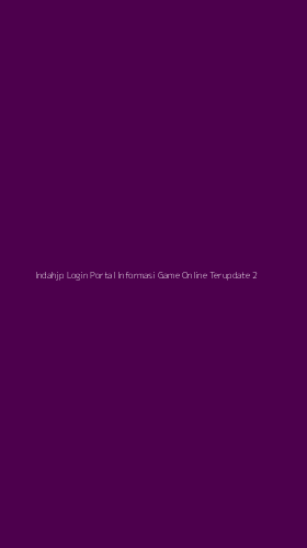 Tampilan Antarmuka Aplikasi Indahjp Login Portal Informasi Game Online Terupdate - 2