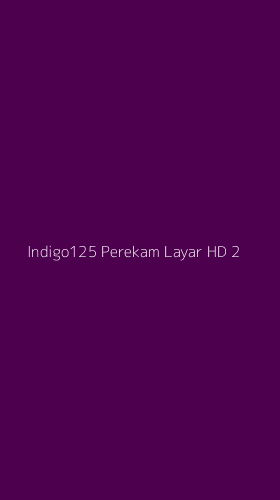 Tampilan Antarmuka Aplikasi Indigo125 Perekam Layar Hd - 2