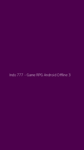 Tampilan Antarmuka Aplikasi Indo 777 - Game RPG Android Offline - 3
