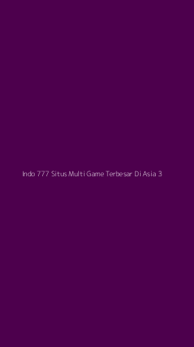 Tampilan Antarmuka Aplikasi Indo 777 Situs Multi Game Terbesar Di Asia - 3
