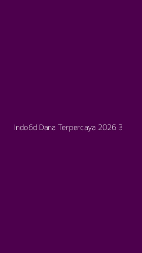 Tampilan Antarmuka Aplikasi Indo6d Dana Terpercaya 2026 - 3