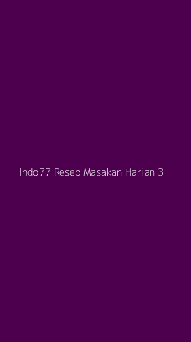 Tampilan Antarmuka Aplikasi Indo77 Resep Masakan Harian - 3