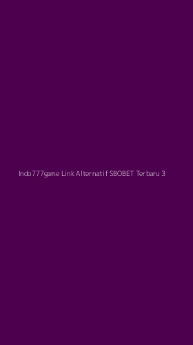 Tampilan Antarmuka Aplikasi Indo777game Link Alternatif Sbobet Terbaru - 3