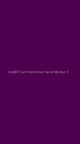Tampilan Antarmuka Aplikasi Indo887 Cara Klaim Bonus Harian Member - 3