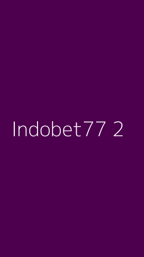 Tampilan Antarmuka Aplikasi Indobet77 - 2
