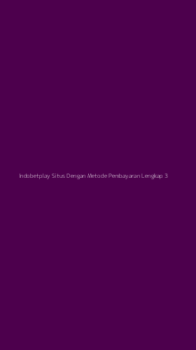 Tampilan Antarmuka Aplikasi Indobetplay Situs Dengan Metode Pembayaran Lengkap - 3