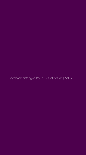 Tampilan Antarmuka Aplikasi Indobookie88 Agen Roulette Online Uang Asli - 2