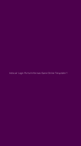 Tampilan Antarmuka Aplikasi Indocair Login Portal Informasi Game Online Terupdate - 1