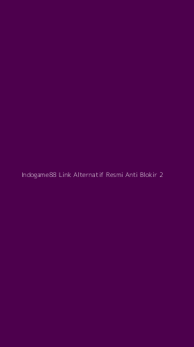 Tampilan Antarmuka Aplikasi Indogame88 Link Alternatif Resmi Anti Blokir - 2