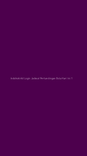 Tampilan Antarmuka Aplikasi Indohoki4d Login Jadwal Pertandingan Bola Hari Ini - 1