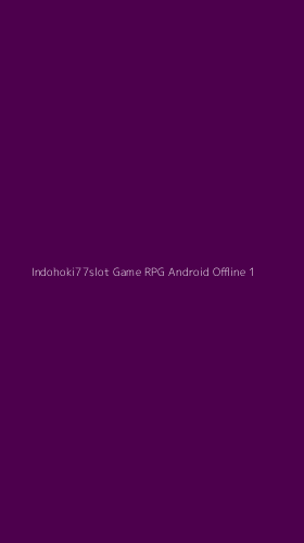 Tampilan Antarmuka Aplikasi Indohoki77slot Game Rpg Android Offline - 1