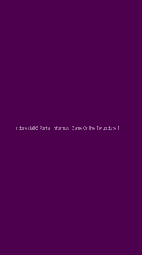 Tampilan Antarmuka Aplikasi Indonesia86 Portal Informasi Game Online Terupdate - 1