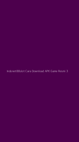 Tampilan Antarmuka Aplikasi Indonet88slot Cara Download Apk Game Resmi - 3