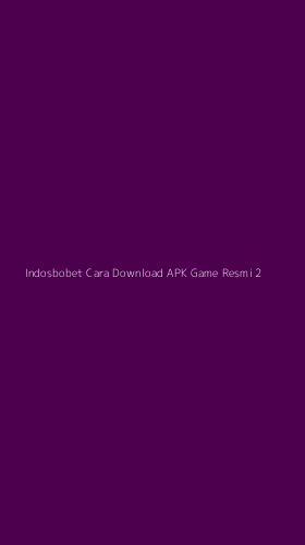 Tampilan Antarmuka Aplikasi Indosbobet Cara Download Apk Game Resmi - 2