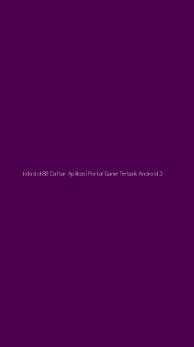 Tampilan Antarmuka Aplikasi Indoslot88 Daftar Aplikasi Portal Game Terbaik Android - 3