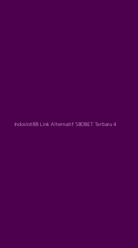 Tampilan Antarmuka Aplikasi Indoslot88 Link Alternatif Sbobet Terbaru - 4