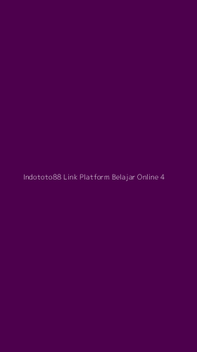 Tampilan Antarmuka Aplikasi Indototo88 Link Platform Belajar Online - 4