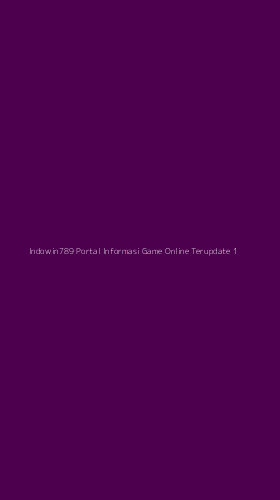 Tampilan Antarmuka Aplikasi Indowin789 Portal Informasi Game Online Terupdate - 1