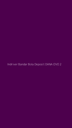 Tampilan Antarmuka Aplikasi Indriver Bandar Bola Deposit Dana Ovo - 2
