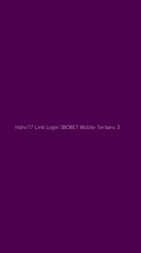 Tampilan Antarmuka Aplikasi Indro77 Link Login Sbobet Mobile Terbaru - 3
