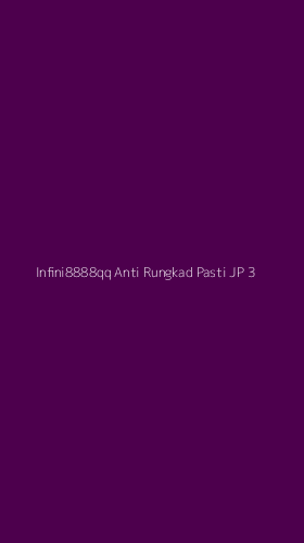 Tampilan Antarmuka Aplikasi Infini8888qq Anti Rungkad Pasti Jp - 3
