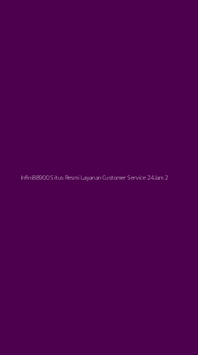 Tampilan Antarmuka Aplikasi Infini88900 Situs Resmi Layanan Customer Service 24jam - 2
