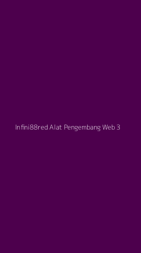 Tampilan Antarmuka Aplikasi Infini88red Alat Pengembang Web - 3