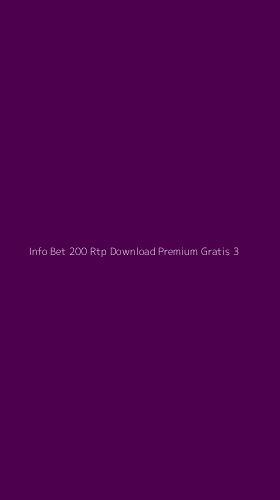 Tampilan Antarmuka Aplikasi Info Bet 200 Rtp Download Premium Gratis - 3