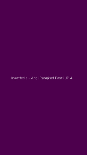 Tampilan Antarmuka Aplikasi Ingatbola - Anti Rungkad Pasti JP - 4