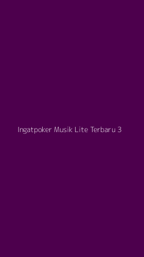 Tampilan Antarmuka Aplikasi Ingatpoker Musik Lite Terbaru - 3