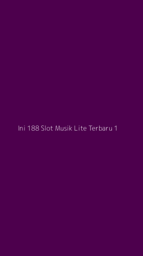 Tampilan Antarmuka Aplikasi Ini 188 Slot Musik Lite Terbaru - 1