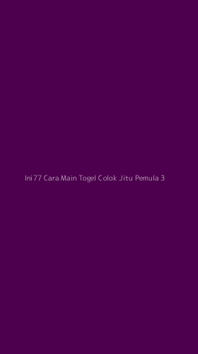 Tampilan Antarmuka Aplikasi Ini77 Cara Main Togel Colok Jitu Pemula - 3