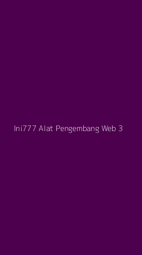 Tampilan Antarmuka Aplikasi Ini777 Alat Pengembang Web - 3
