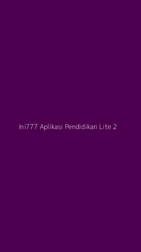 Tampilan Antarmuka Aplikasi Ini777 Aplikasi Pendidikan Lite - 2