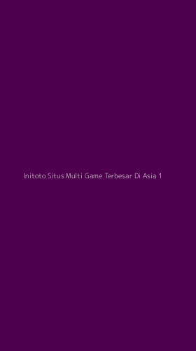 Tampilan Antarmuka Aplikasi Initoto Situs Multi Game Terbesar Di Asia - 1