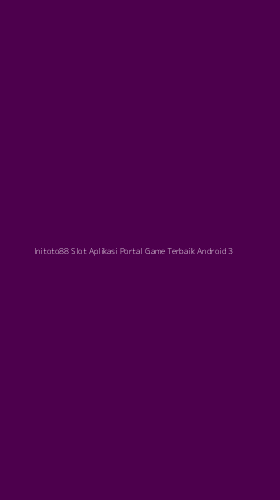 Tampilan Antarmuka Aplikasi Initoto88 Slot Aplikasi Portal Game Terbaik Android - 3