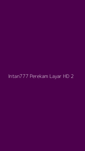 Tampilan Antarmuka Aplikasi Intan777 Perekam Layar Hd - 2