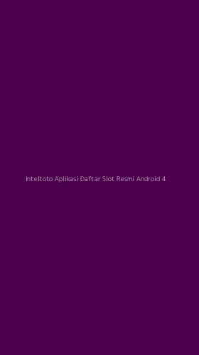 Tampilan Antarmuka Aplikasi Inteltoto Aplikasi Daftar Slot Resmi Android - 4