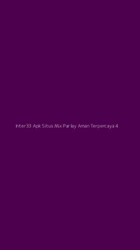 Tampilan Antarmuka Aplikasi Inter33 Apk Situs Mix Parlay Aman Terpercaya - 4