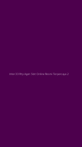 Tampilan Antarmuka Aplikasi Inter33 Rtp Agen Slot Online Resmi Terpercaya - 2