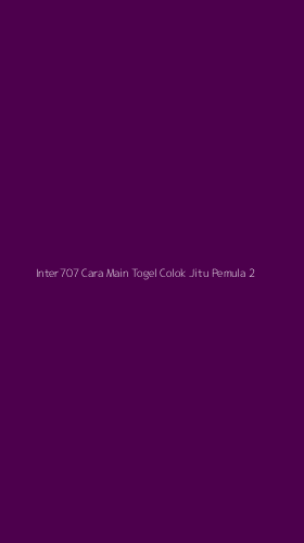 Tampilan Antarmuka Aplikasi Inter707 Cara Main Togel Colok Jitu Pemula - 2