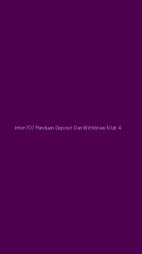 Tampilan Antarmuka Aplikasi Inter707 Panduan Deposit Dan Withdraw Kilat - 4