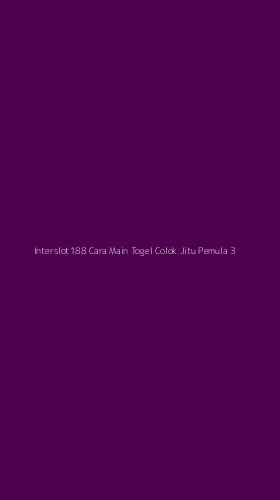 Tampilan Antarmuka Aplikasi Interslot188 Cara Main Togel Colok Jitu Pemula - 3