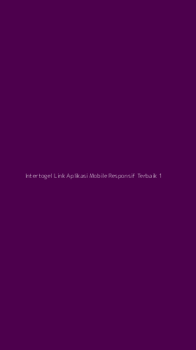 Tampilan Antarmuka Aplikasi Intertogel Link Aplikasi Mobile Responsif Terbaik - 1