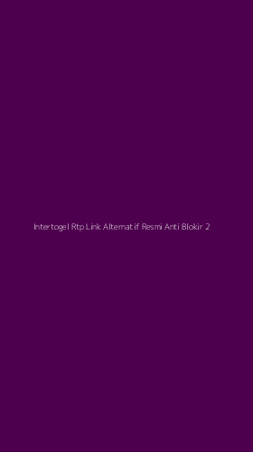 Tampilan Antarmuka Aplikasi Intertogel Rtp Link Alternatif Resmi Anti Blokir - 2