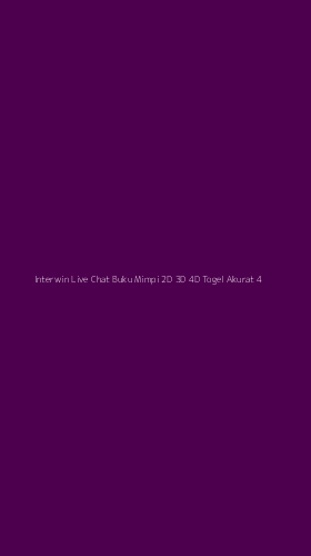 Tampilan Antarmuka Aplikasi Interwin Live Chat Buku Mimpi 2d 3d 4d Togel Akurat - 4