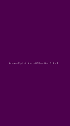 Tampilan Antarmuka Aplikasi Interwin Rtp Link Alternatif Resmi Anti Blokir - 4