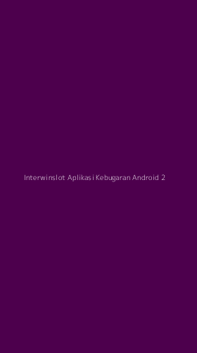 Tampilan Antarmuka Aplikasi Interwinslot Aplikasi Kebugaran Android - 2